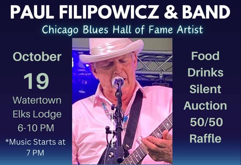 Paul Filipowicz & Band, Chicago Blues Hall of Fame Artist Appearing at the Watertown elks Lodge OCTOBER 19